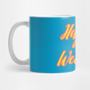 Happy Weekend Mug